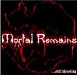 Mortal Remains (GER) : ...Still Thrashing
